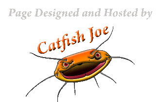 Page designed and Hosted by Catfish Joe Productions